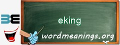 WordMeaning blackboard for eking